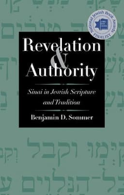 Revelation and Authority: Sinai in Jewish Scripture and Tradition