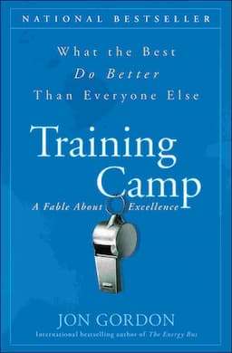 Training Camp: What the Best Do Better Than Everyone Else