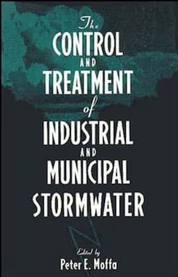 The Control and Treatment of Industrial and Municipal Stormwater