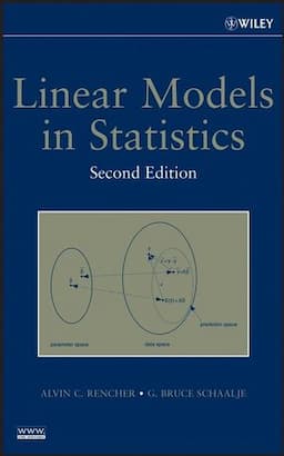 Linear Models in Statistics, 2nd Edition