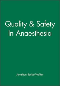 Quality & Safety In Anaesthesia