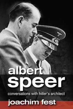 Albert Speer: Conversations with Hitler's Architect