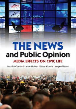 The News and Public Opinion: Media Effects on Civic Life