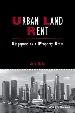 Urban Land Rent: Singapore as a Property State