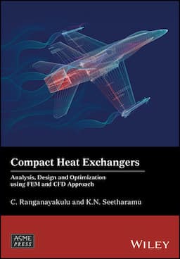 Compact Heat Exchangers: Analysis, Design and Optimization using FEM and CFD Approach