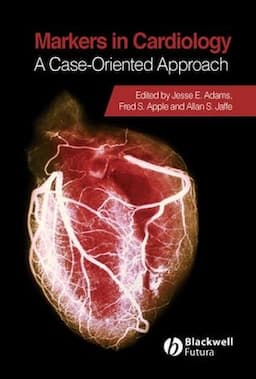 Markers in Cardiology: A Case-Oriented Approach