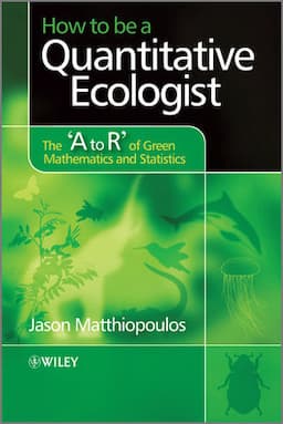 How to be a Quantitative Ecologist: The 'A to R' of Green Mathematics and Statistics