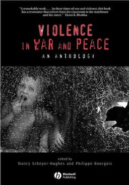 Violence in War and Peace: An Anthology