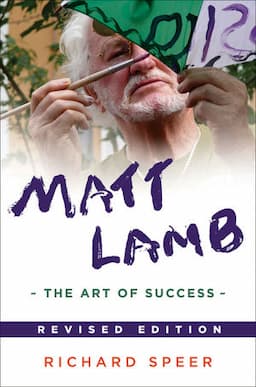 Matt Lamb: The Art of Success, Revised Edition