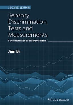 Sensory Discrimination Tests and Measurements: Sensometrics in Sensory Evaluation, 2nd Edition