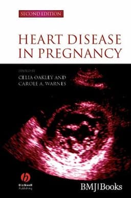 Heart Disease in Pregnancy, 2nd Edition