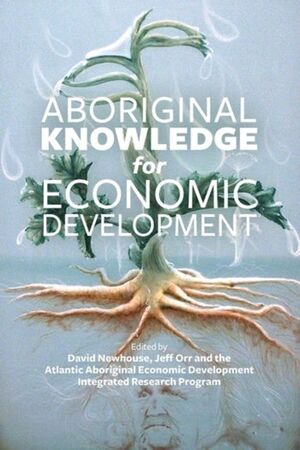 Aboriginal Knowledge for Economic Development