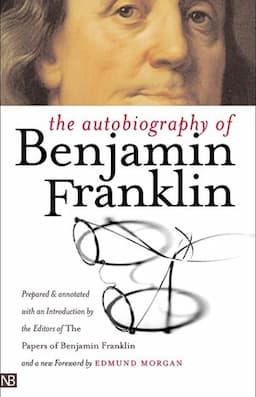 The Autobiography of Benjamin Franklin, Second Edition