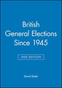 British General Elections Since 1945, 2nd Edition