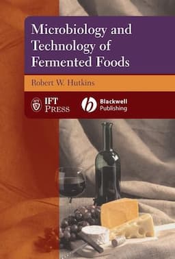 Microbiology and Technology of Fermented Foods