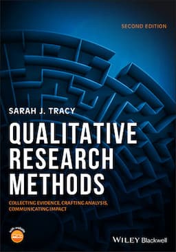 Qualitative Research Methods: Collecting Evidence, Crafting Analysis, Communicating Impact, 2nd Edition