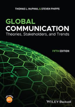 Global Communication: Theories, Stakeholders, and Trends, 5th Edition