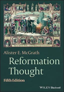 Reformation Thought: An Introduction, 5th Edition