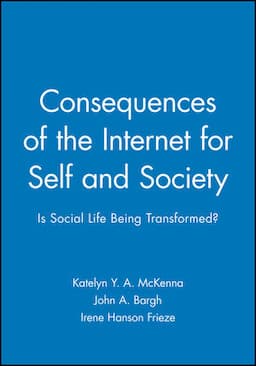 Consequences of the Internet for Self and Society: Is Social Life Being Transformed?