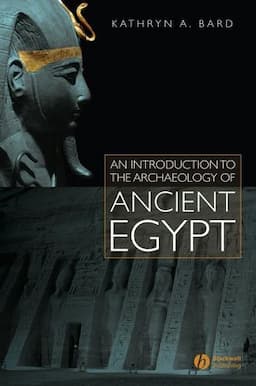 An Introduction to the Archaeology of Ancient Egypt