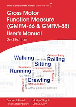 Gross Motor Function Measure (GMFM-66 and GMFM-88) User's Manual, 2nd Edition