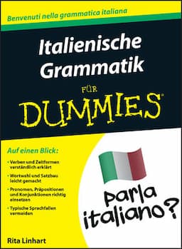 Italienische Grammatik f&uuml;r Dummies