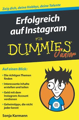 Erfolgreich auf Instagram f&uuml;r Dummies Junior