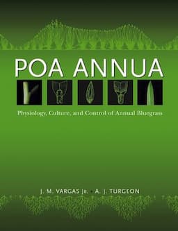 Poa Annua: Physiology, Culture, and Control of Annual Bluegrass