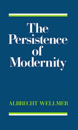 The Persistence of Modernity: Aesthetics, Ethics and Postmodernism