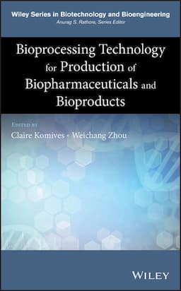 Bioprocessing Technology for Production of Biopharmaceuticals and Bioproducts