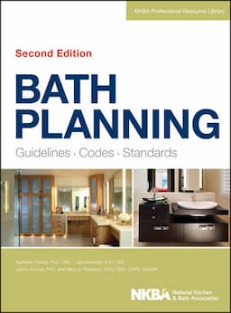 Bath Planning: Guidelines, Codes, Standards, 2nd Edition