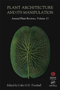 Annual Plant Reviews, Volume 17, Plant Architecture and its Manipulation