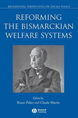 Reforming the Bismarckian Welfare Systems