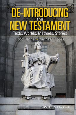 De-Introducing the New Testament: Texts, Worlds, Methods, Stories