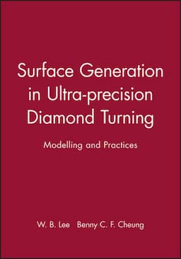 Surface Generation in Ultra-precision Diamond Turning: Modelling and Practices