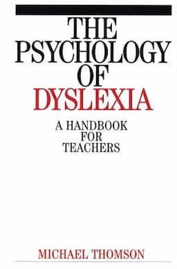 The Psychology of Dyslexia: A Handbook for Teachers