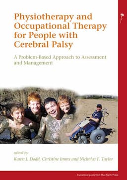 Physiotherapy and Occupational Therapy for People with Cerebral Palsy: A Problem-Based Approach to Assessment and Management