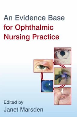 An Evidence Base for Ophthalmic Nursing Practice