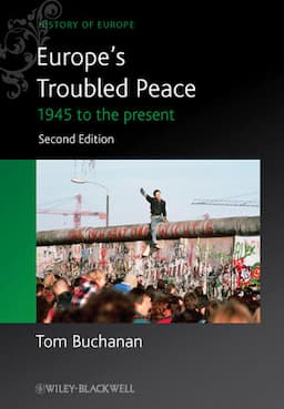 Europe's Troubled Peace: 1945 to the Present, 2nd Edition