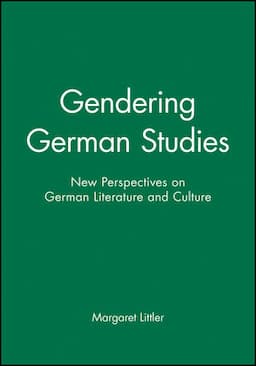 Gendering German Studies: New Perspectives on German Literature and Culture