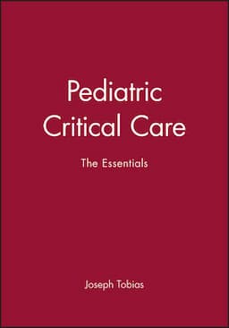 Pediatric Critical Care: The Essentials