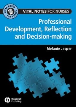 Professional Development, Reflection and Decision-making for Nurses