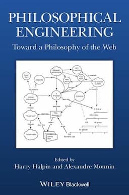 Philosophical Engineering: Toward a Philosophy of the Web