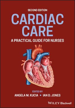 Cardiac Care: A Practical Guide for Nurses, 2nd Edition