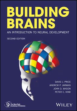 Building Brains: An Introduction to Neural Development, 2nd Edition