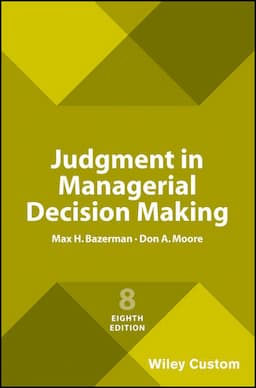 Judgment in Managerial Decision Making, 8th Edition