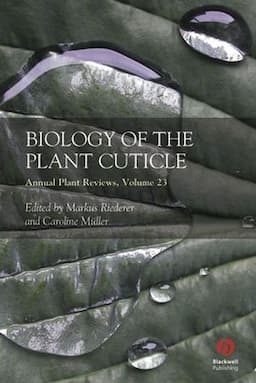 Annual Plant Reviews, Volume 23, Biology of the Plant Cuticle