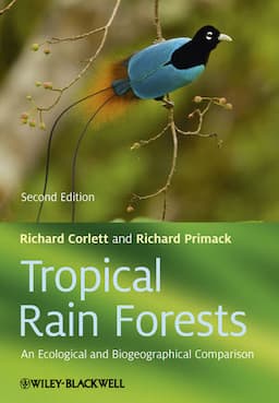 Tropical Rain Forests: An Ecological and Biogeographical Comparison, 2nd Edition