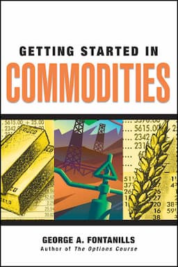 Getting Started in Commodities