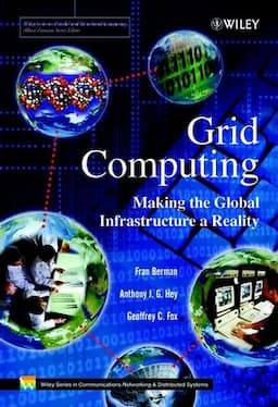 Grid Computing: Making the Global Infrastructure a Reality